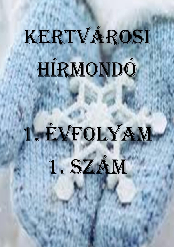 Kertvárosi Hírmondó 1. évfolyam 1. szám